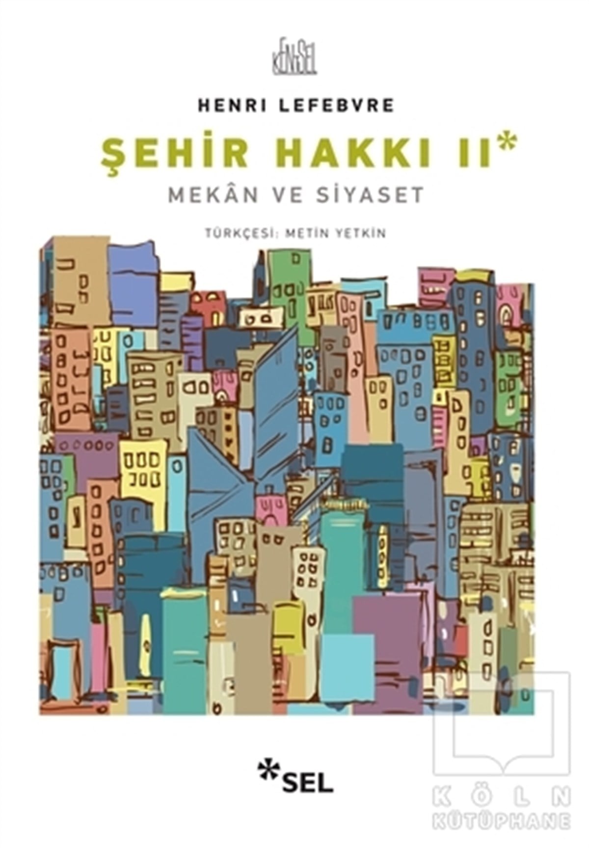 Henri LefebvreAndereŞehir Hakkı 2 - Mekan ve Siyaset