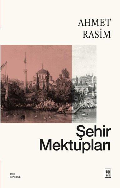 Ahmet RasimMektupŞehir Mektupları