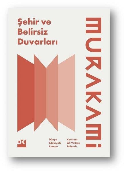 Haruki MurakamiDünya RomanŞehir ve Belirsiz Duvarları
