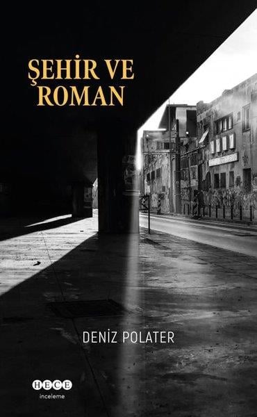 Deniz PolaterKritik & Theorie & AnalyseŞehir ve Roman