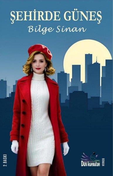 Bilge SinanTürk RomaniŞehirde Güneş