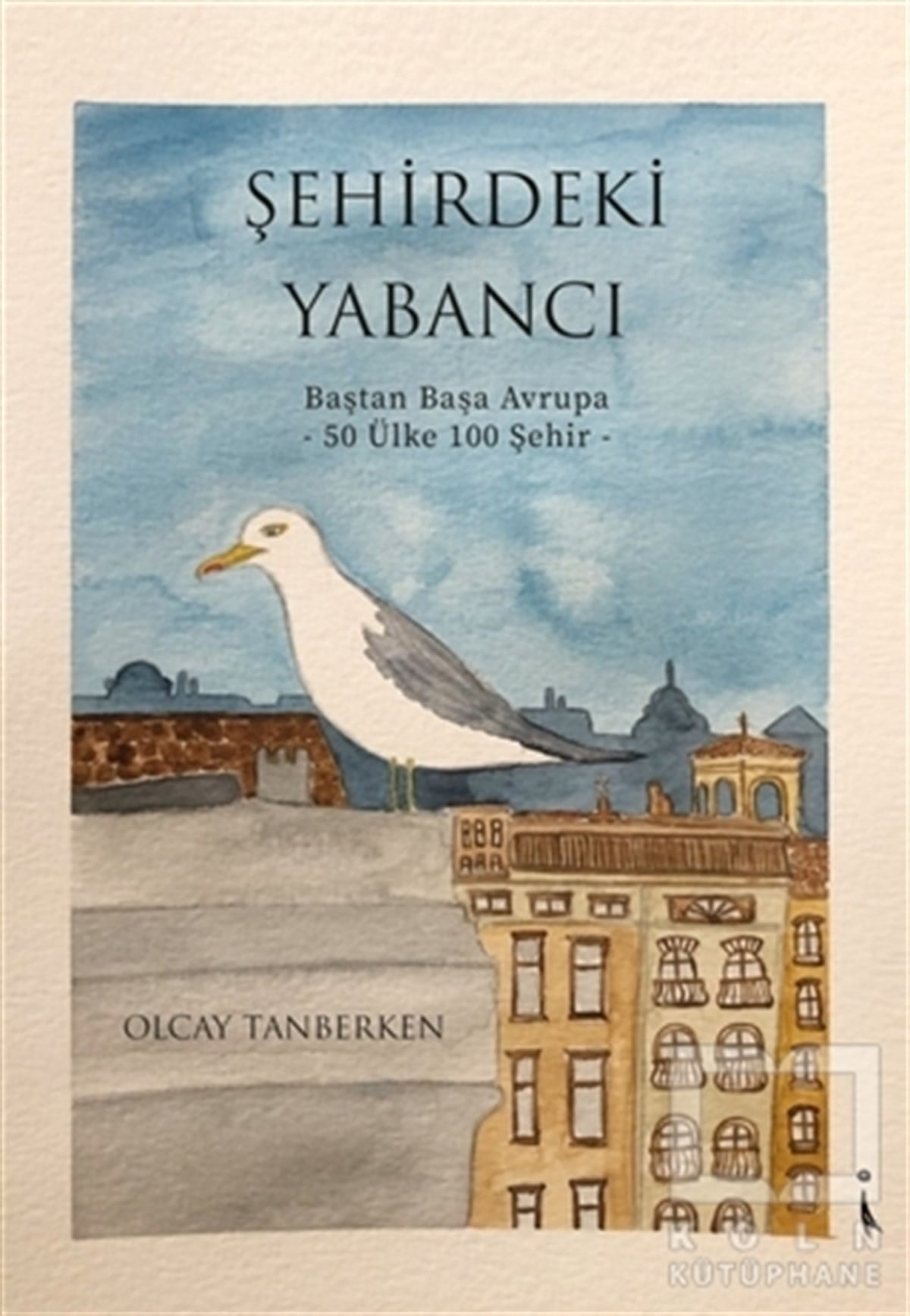 Olcay TanberkenTürkçe RomanlarŞehirdeki Yabancı