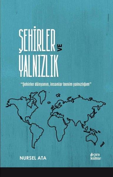 Nursel AtaTürk ŞiiriŞehirler ve Yalnızlık