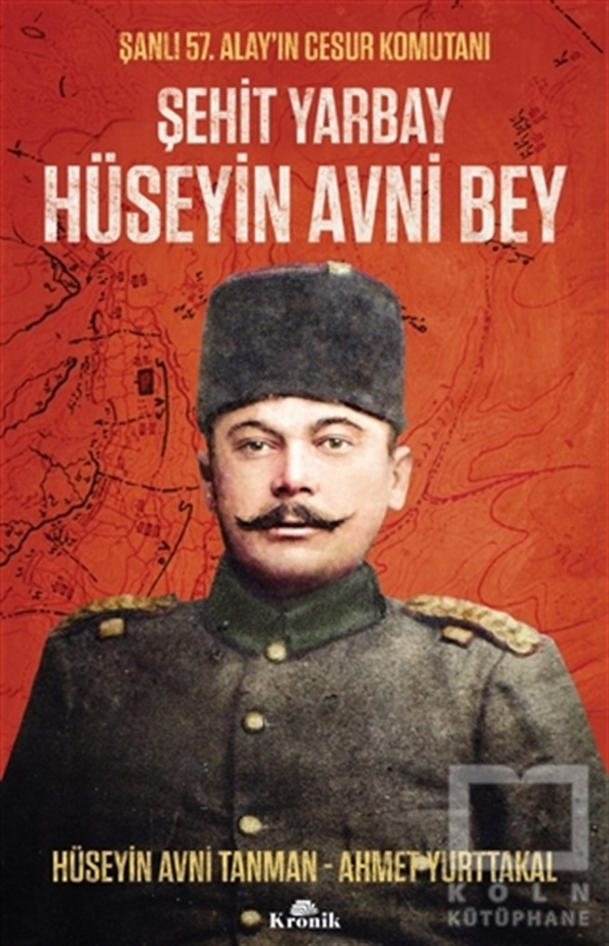 Hüseyin Avni TanmanTürk Tarihi Araştırmaları KitaplarıŞehit Yarbay Hüseyin Avni Bey