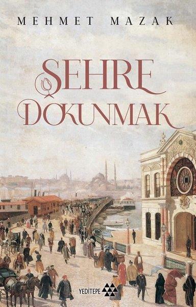 Mehmet MazakSosyoloji KitaplarıŞehre Dokunmak