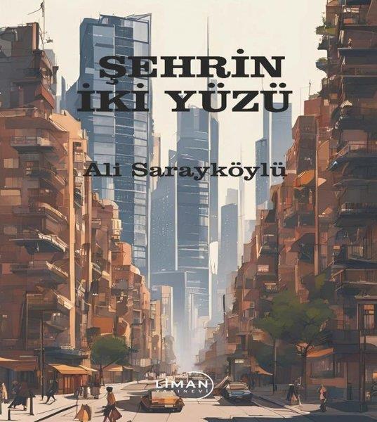 Ali SarayköylüTürk RomaniŞehrin İki Yüzü