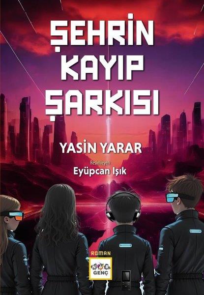 Yasin YararÇocuk Gençlik RomanlarıŞehrin Kayıp Şarkısı