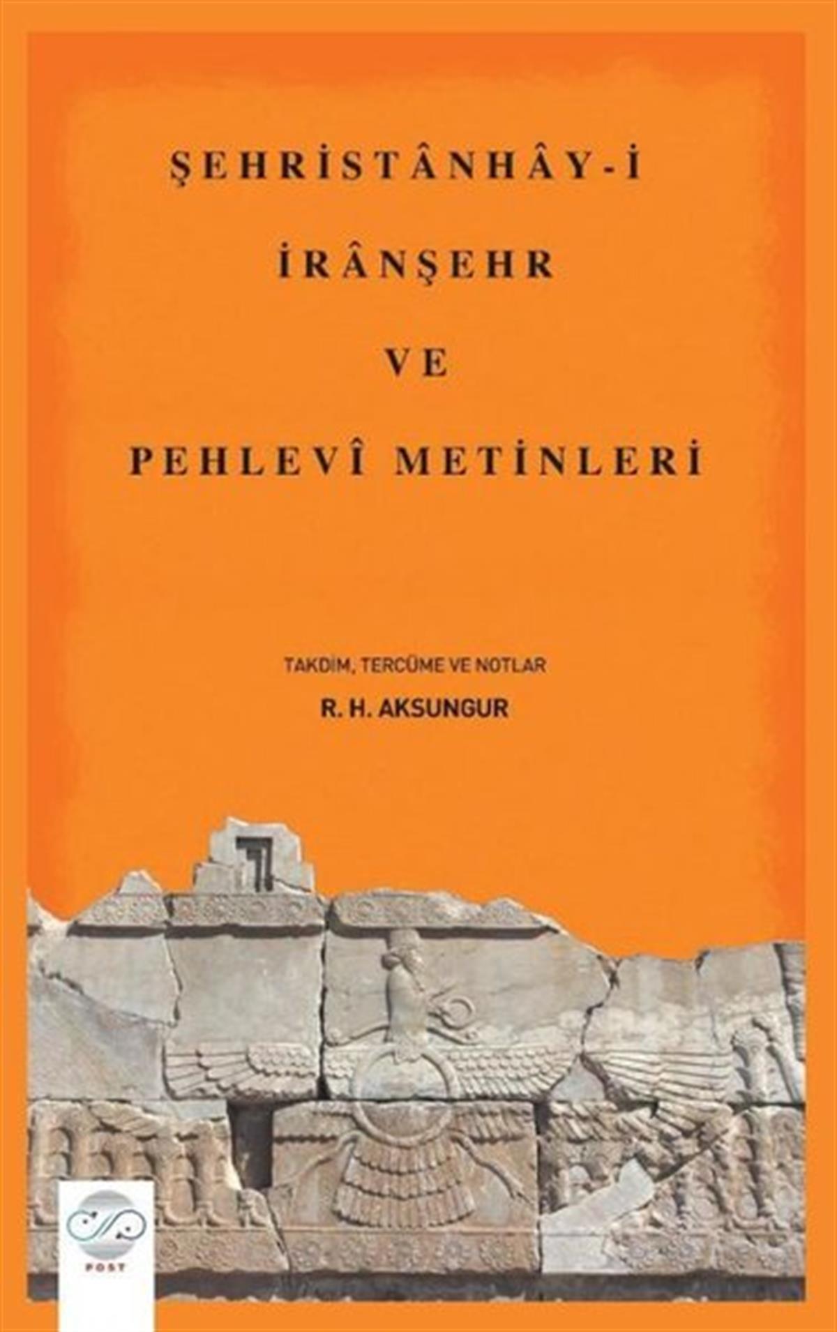 KolektifEleştiri & Kuram & İnceleme KitaplarıŞehristanhay-i İranşehr ve Pehlevi Metinleri