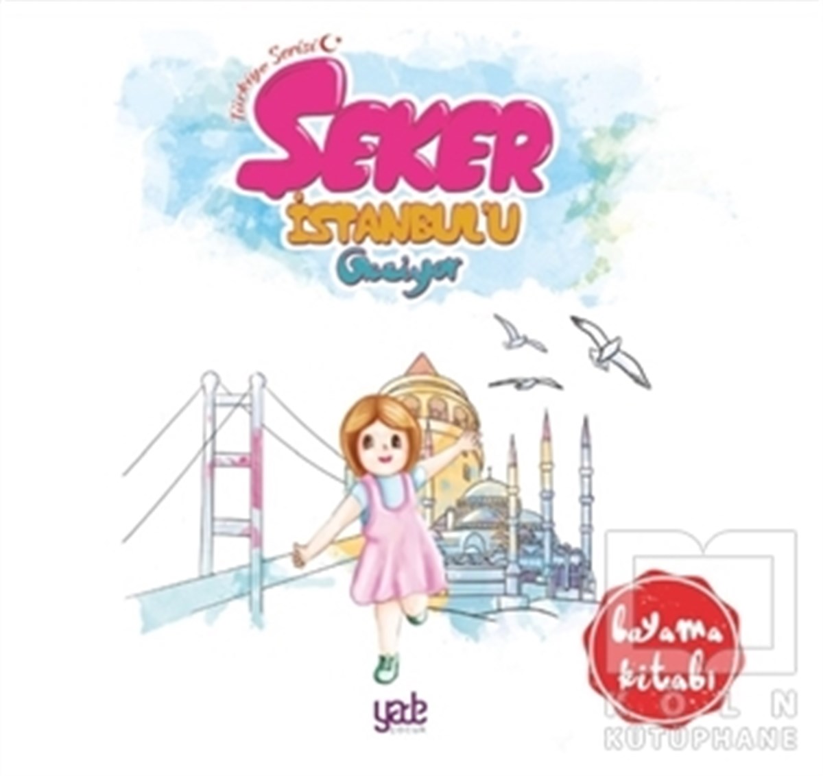 Şeker İstanbul'u Geziyor - Boyama Kitabı