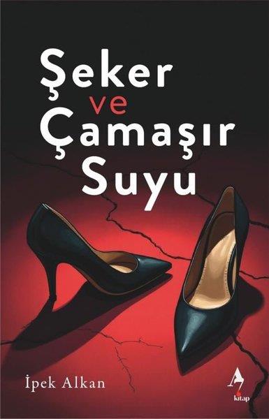 İpek AlkanEleştiri & Kuram & İnceleme KitaplarıŞeker ve Çamaşır Suyu