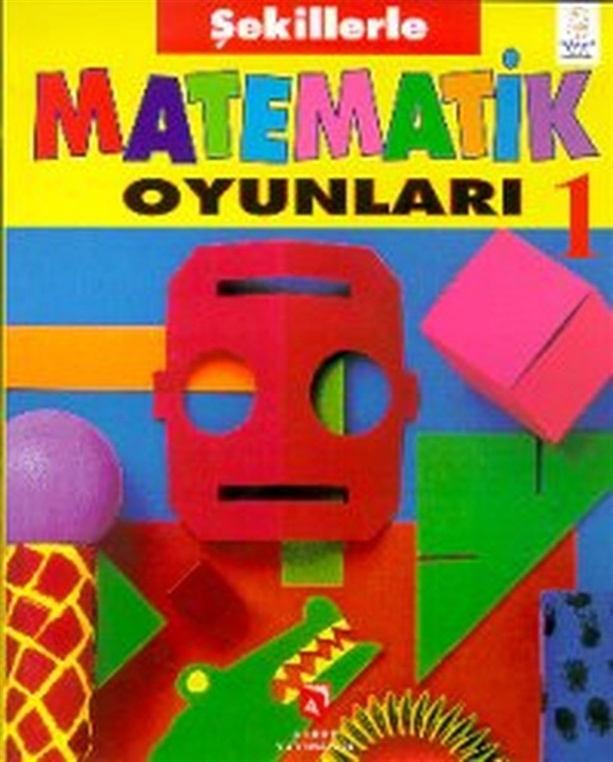 Beth AvesEtkinlik KitaplarıŞekillerle Matematik Oyunları 1