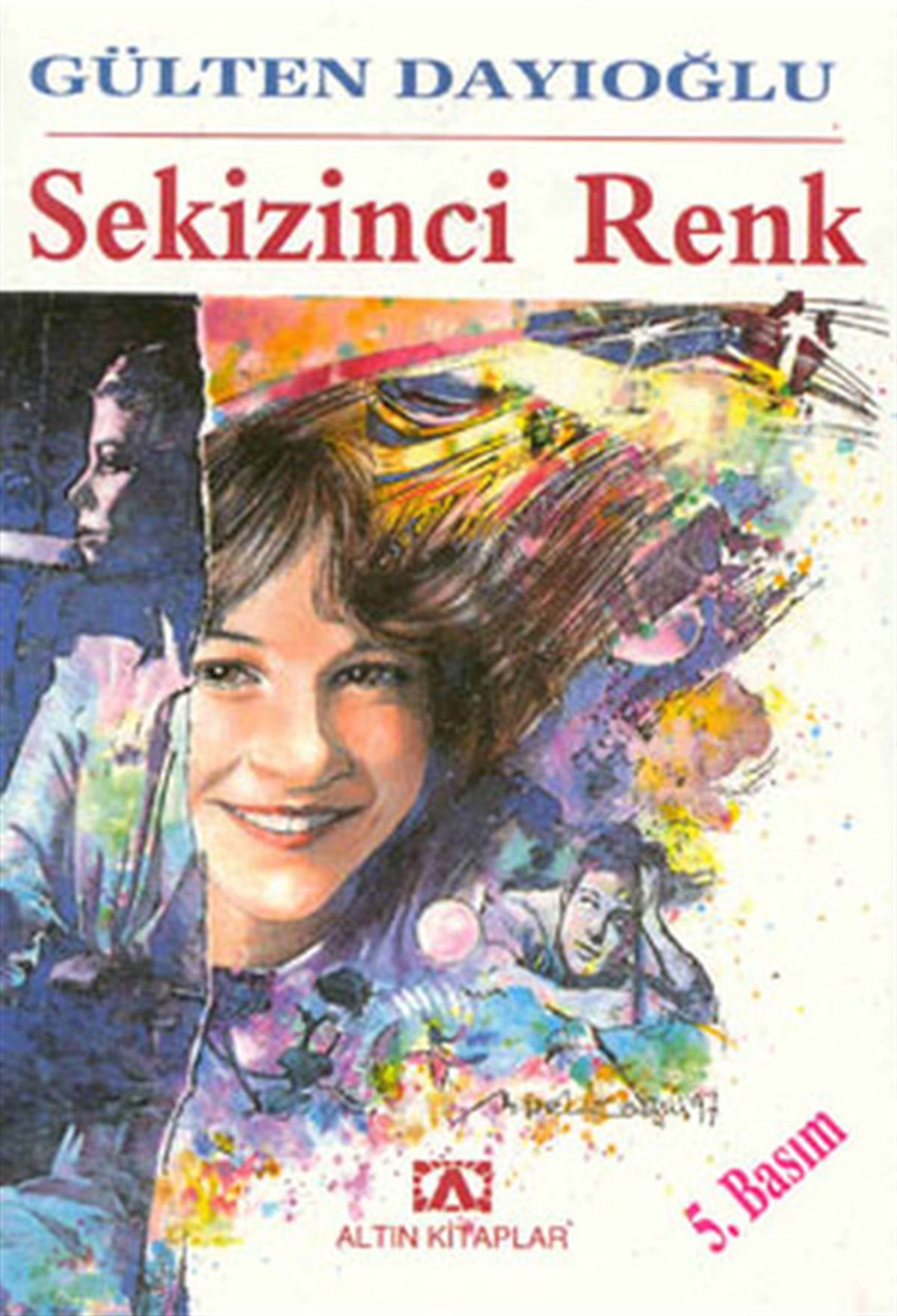 Gülten DayıoğluÇocuk Gençlik RomanlarıSekizinci Renk