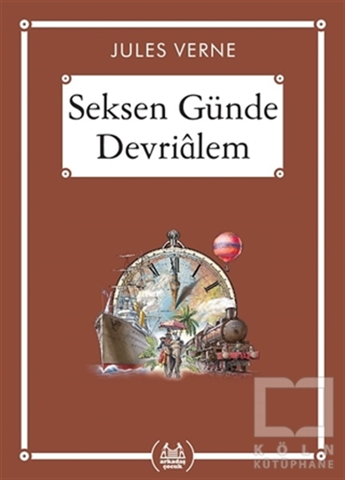 Seksen Günde Devrialem-Gökkuşağı Cep Kitap