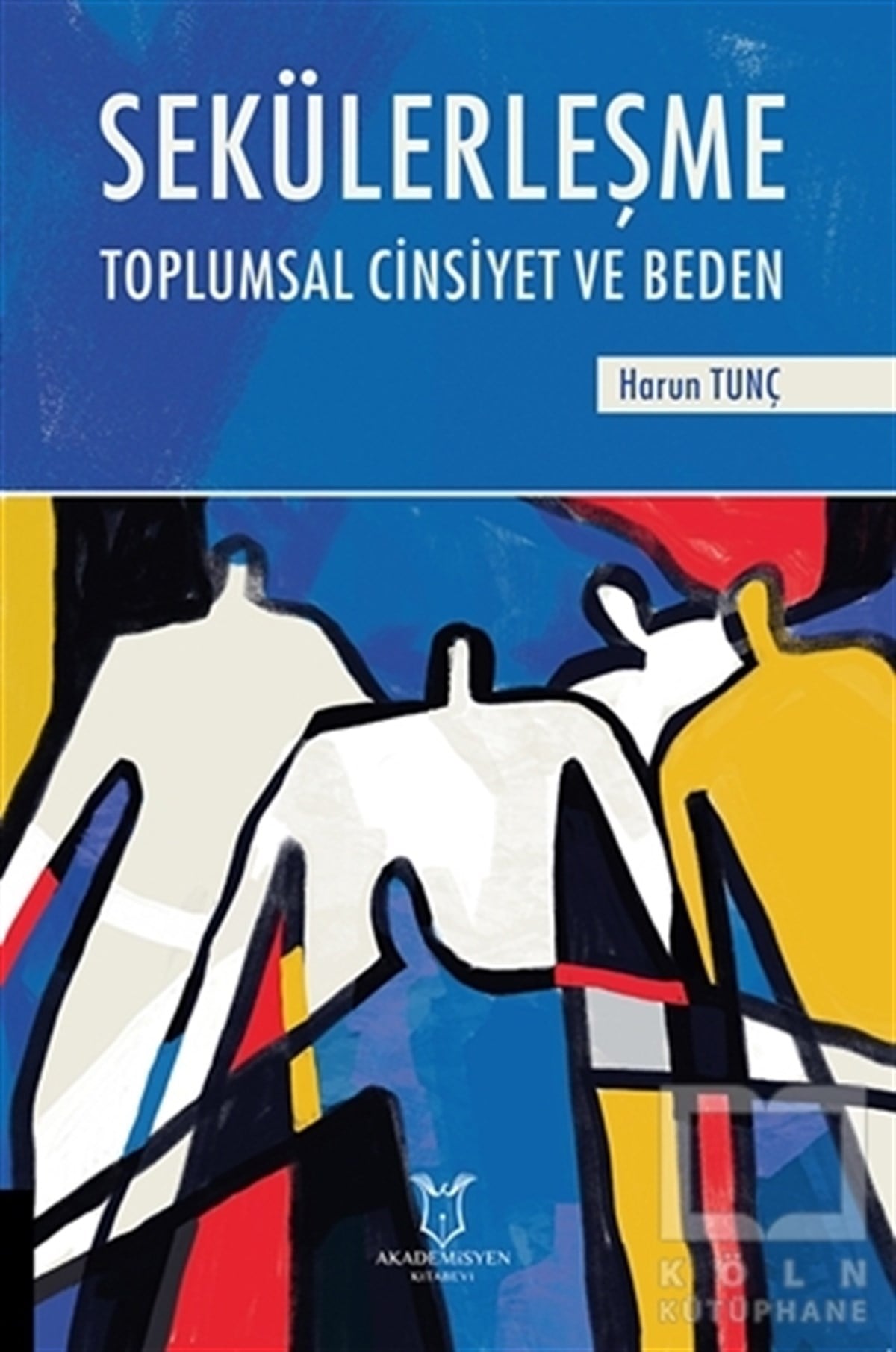 Harun TunçAndereSekülerleşme Toplumsal Cinsiyet ve Beden