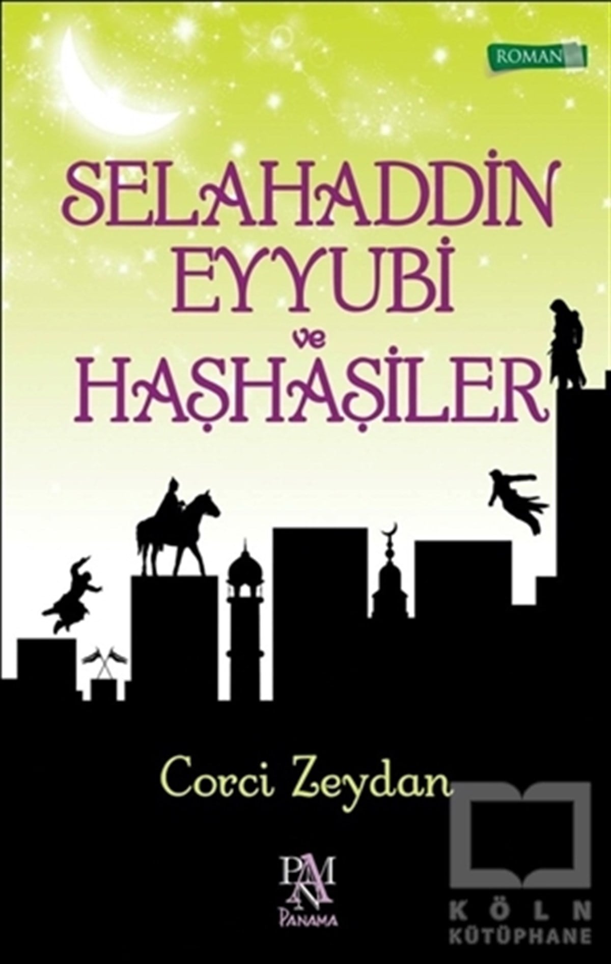 Corci ZeydanTarihsel RomanlarSelahaddin Eyyubi ve Haşhaşiler