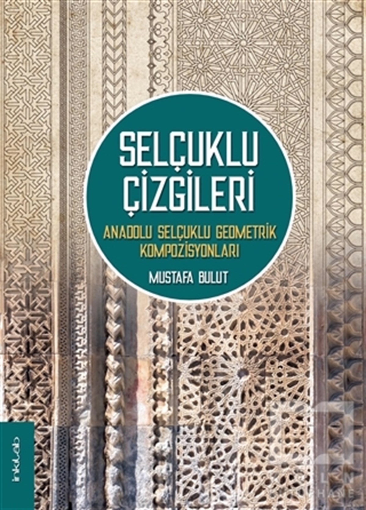 Selçuklu Çizgileri: Anadolu Selçuklu Geometrik Kompozisyonları