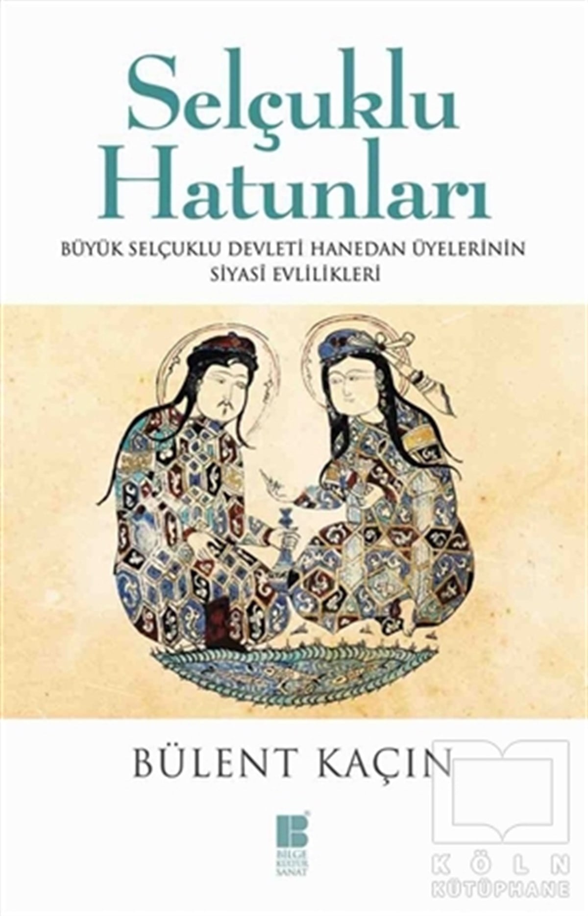 Selçuklu Hatunları