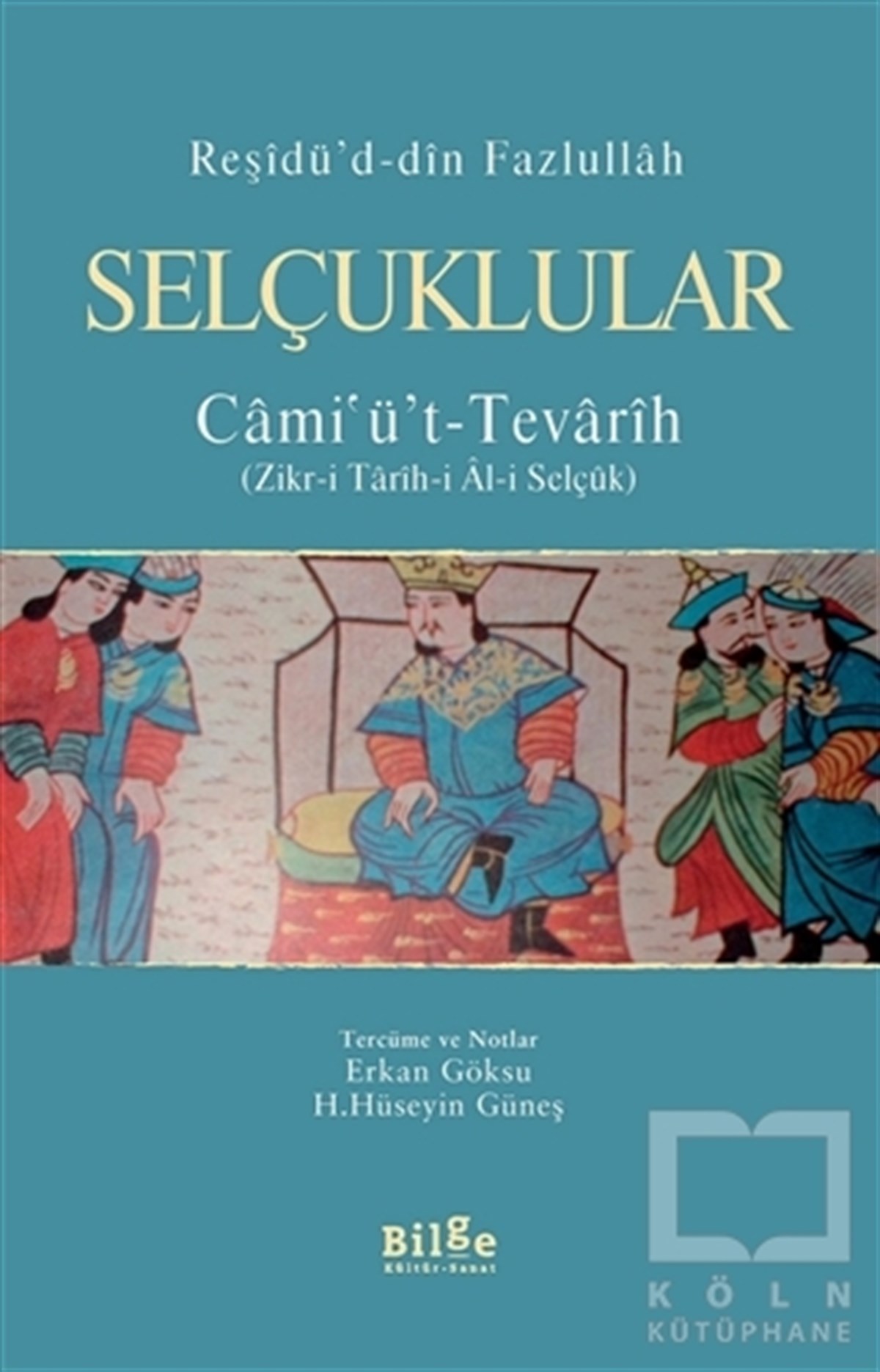 Reşidü'd-din FazlullahOsmanlı TarihiSelçuklular / Cami'ü't-Tevarih