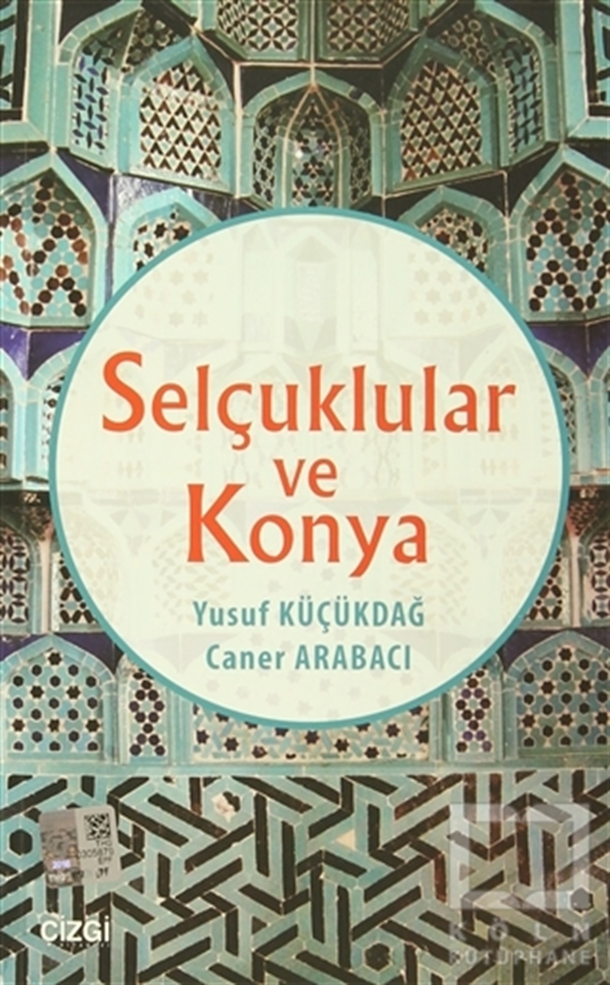 Yusuf KüçükdağTürk Tarihi AraştırmalarıSelçuklular ve Konya