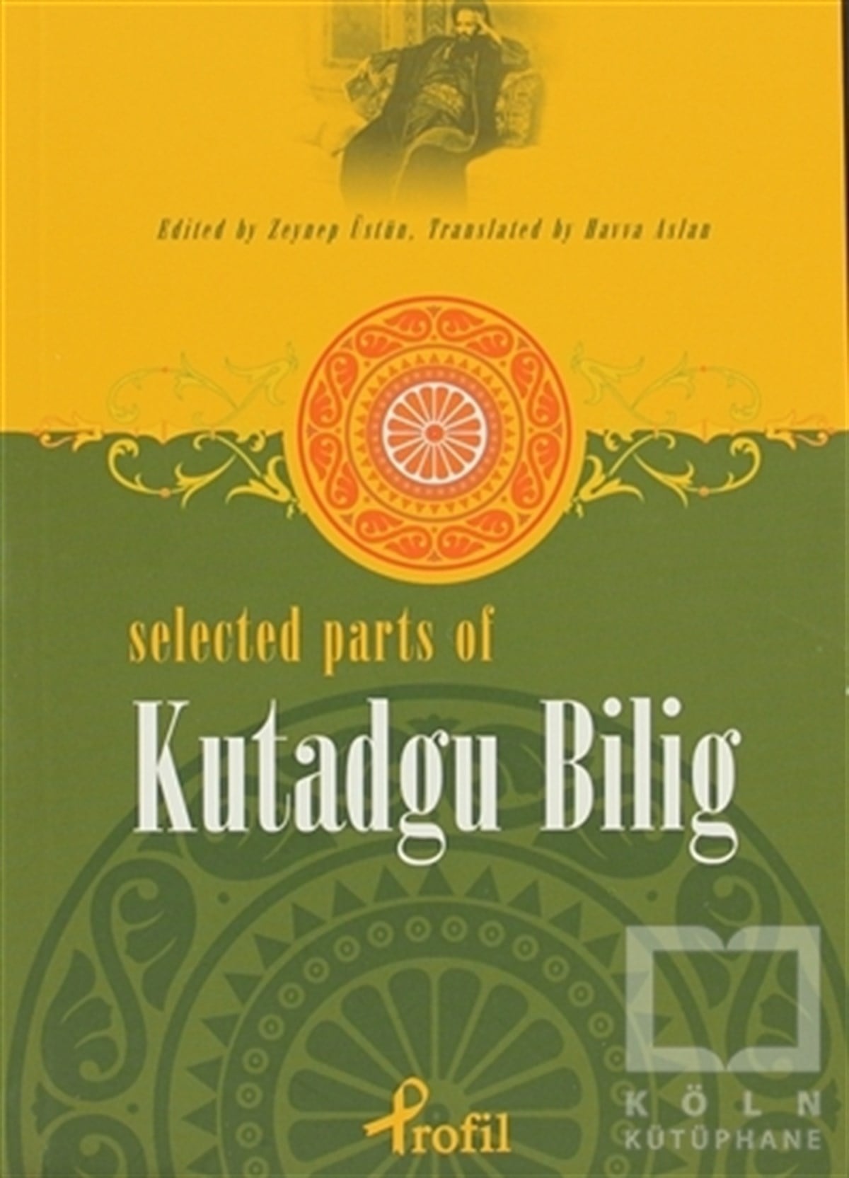 KolektifGenel KonularSelected Parts Of Kutadgu Bilig