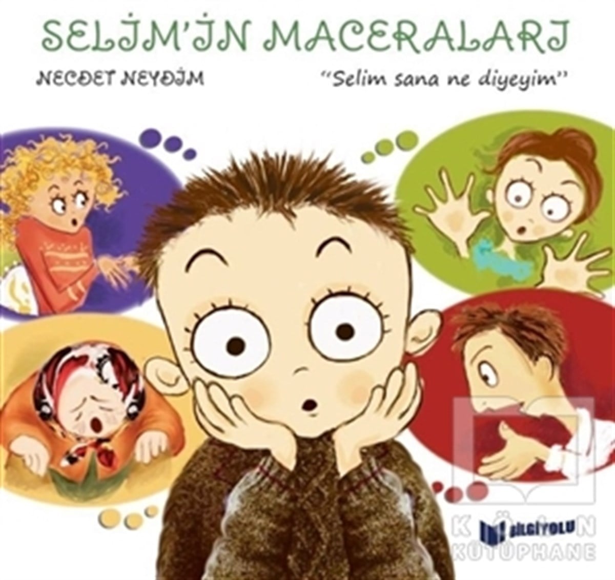 Selim Sana Ne Diyeyim - Selim'in Maceraları