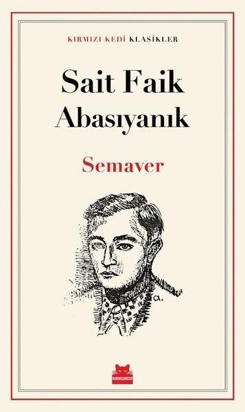 Sait Faik AbasıyanıkTürk RomaniSemaver