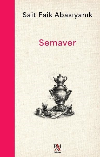 Sait Faik AbasıyanıkTürk RomaniSemaver