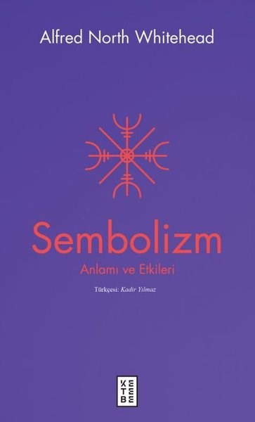 Alfred North WhiteheadFelsefe BilimiSembolizm: Anlamı ve Etkileri