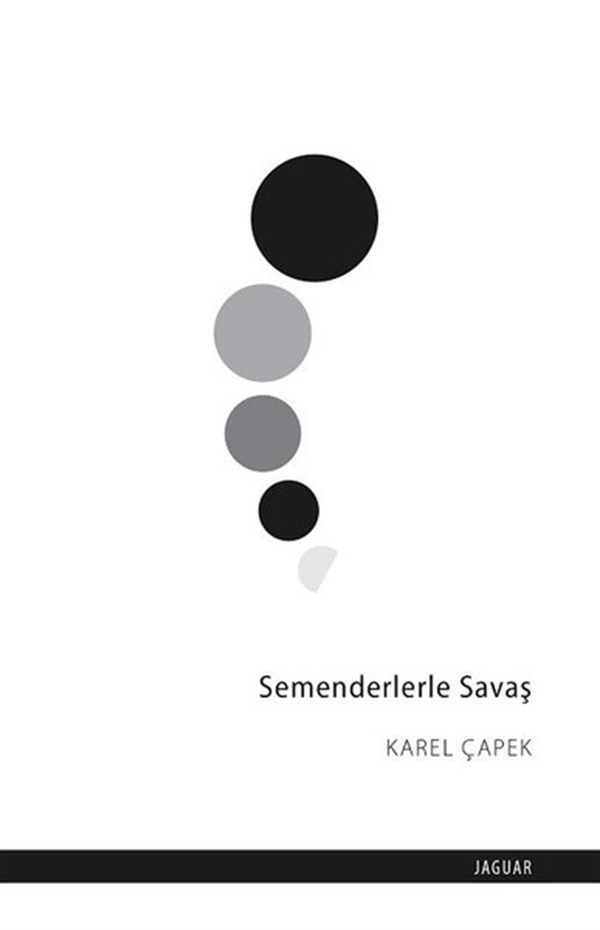 Karel ÇapekDünya RomanSemenderlerle Savaş