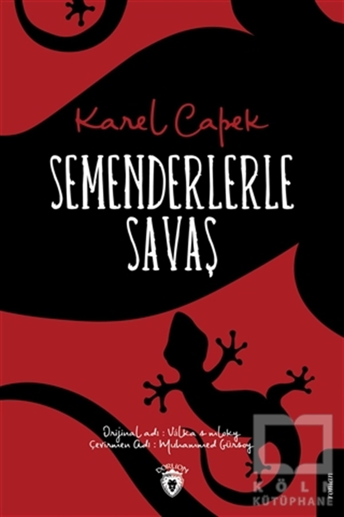 Karel CapekTürkçe RomanlarSemenderlerle Savaş