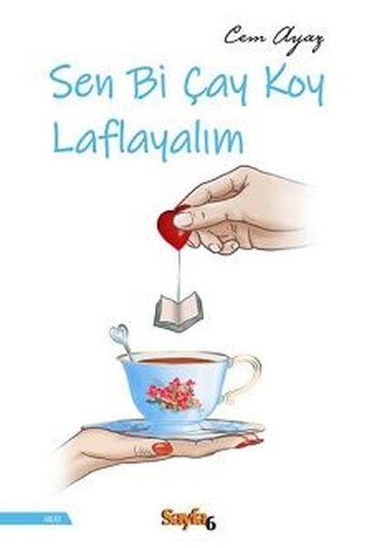 Cem AyazAnlatıSen Bi Çay Koy Laflayalım