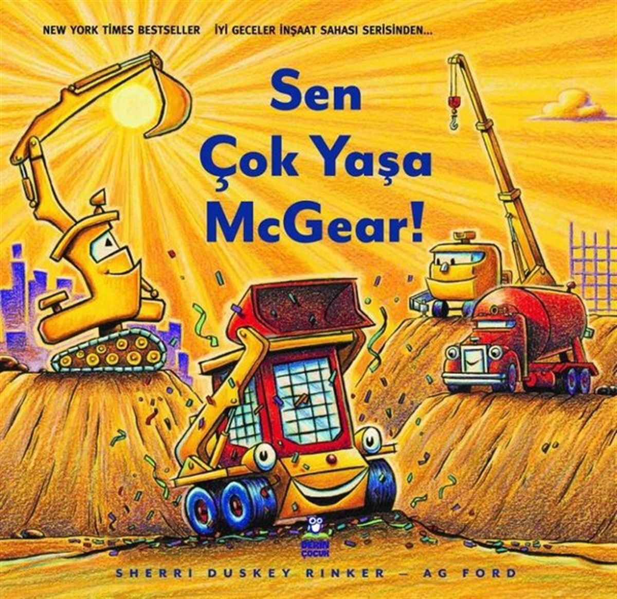 Sherri Duskey RinkerOkul Öncesi Masal KitaplarıSen Çok Yaşa McGear