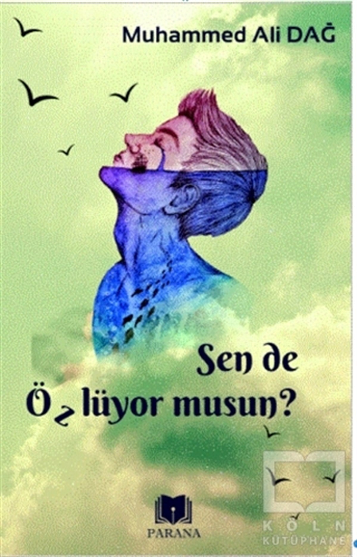 Muhammed Ali DağEssay BücherSen de Özlüyor Musun?
