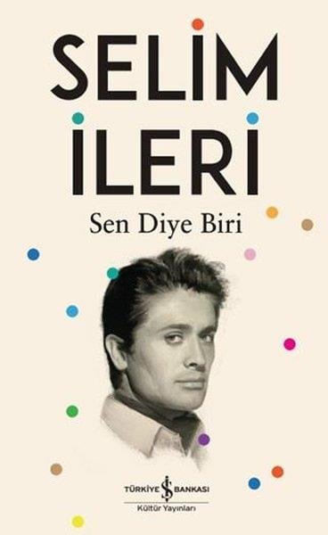 Selim İleriSinemaSen Diye Biri