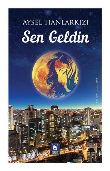 Aysel HanlarkızıTürk ŞiiriSen Geldin