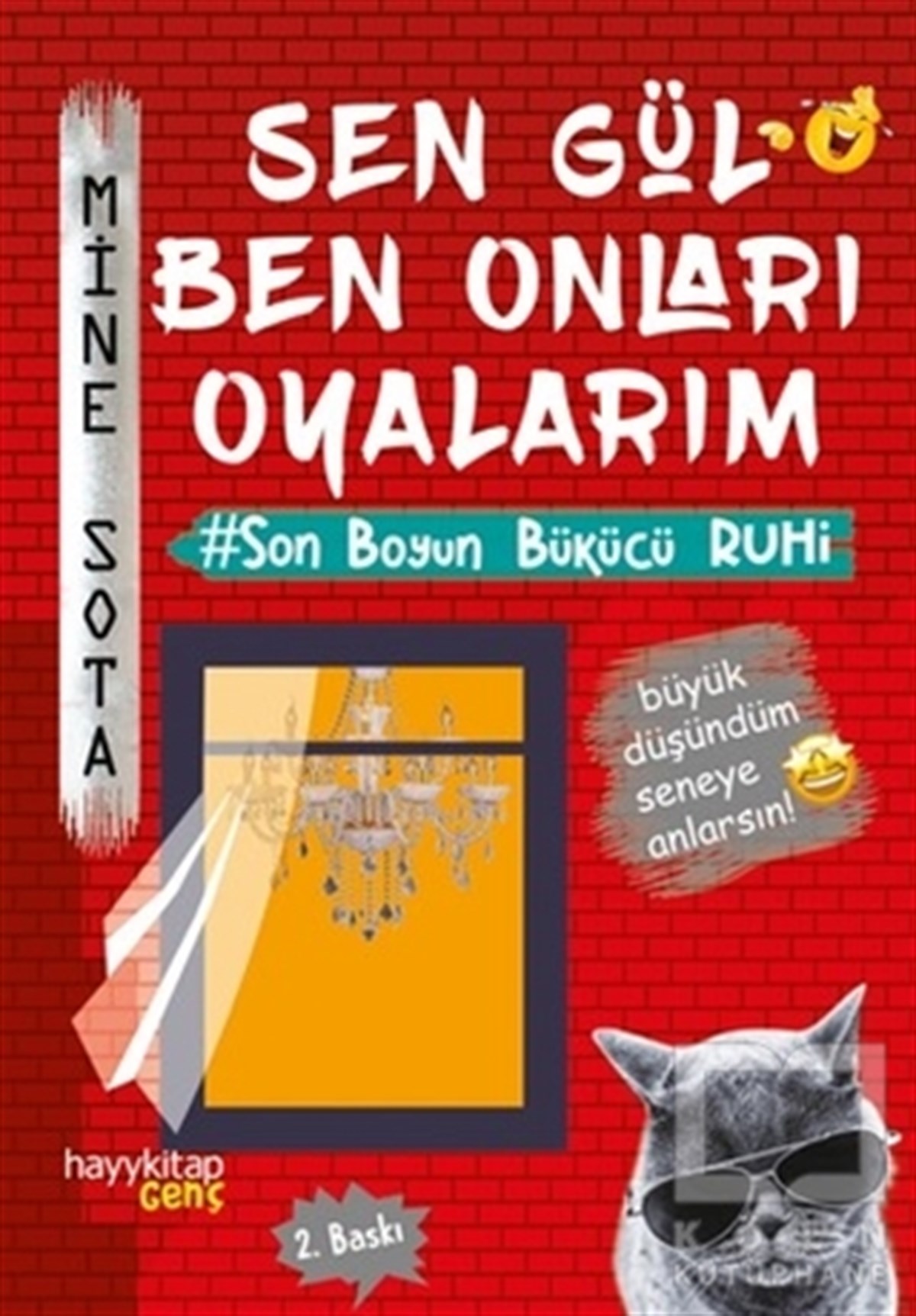 Mine SotaMizah KitaplarıSen Gül Ben Onları Oyalarım