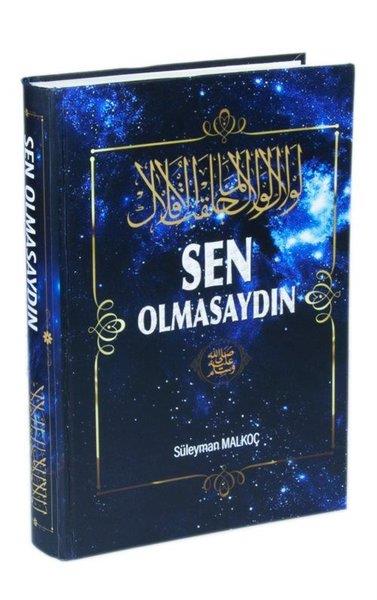 Süleyman Malkoçİslami KitaplarSen Olmasaydın