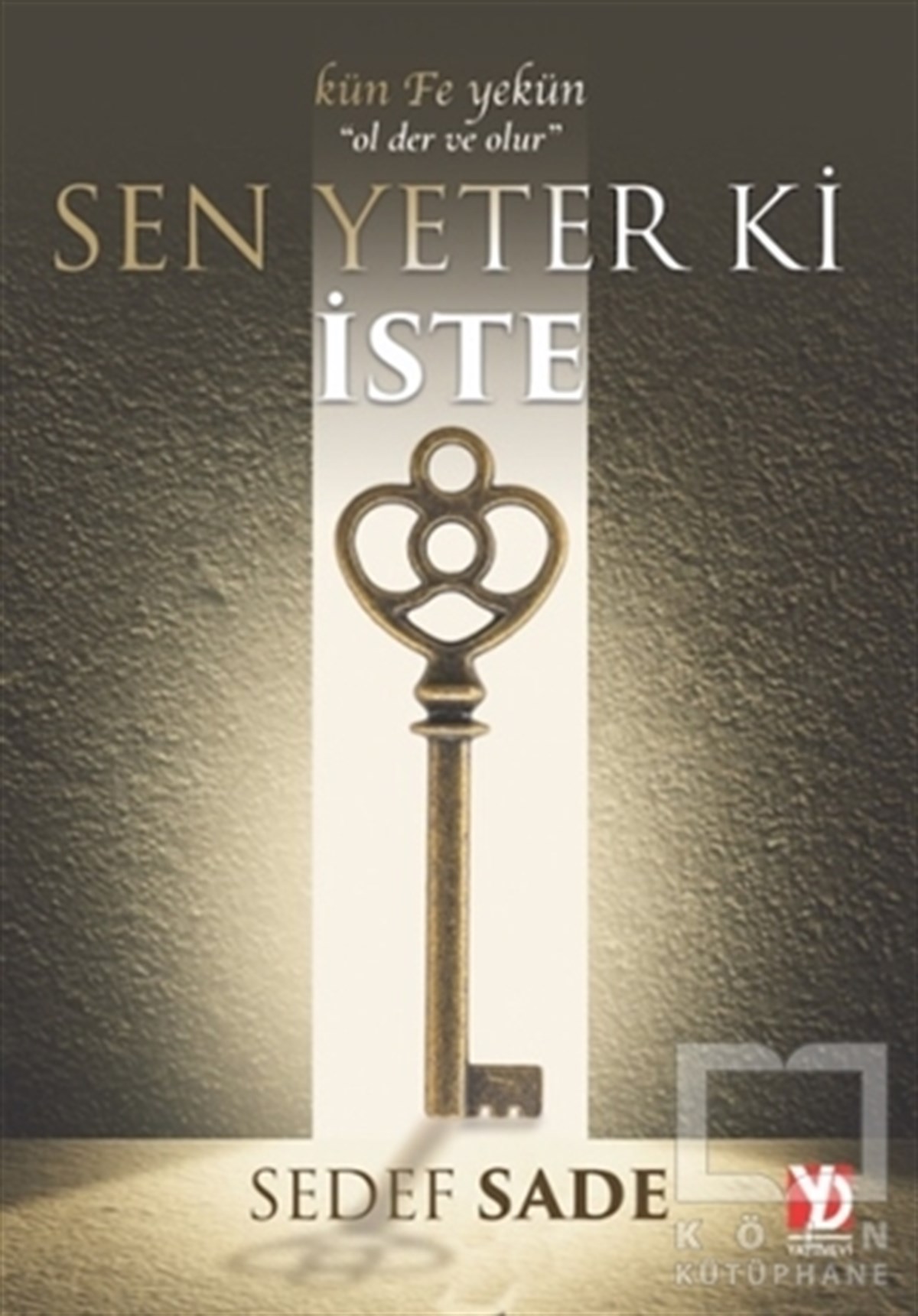 Sedef SadeKişisel Gelişim KitaplarıSen Yeter Ki İste
