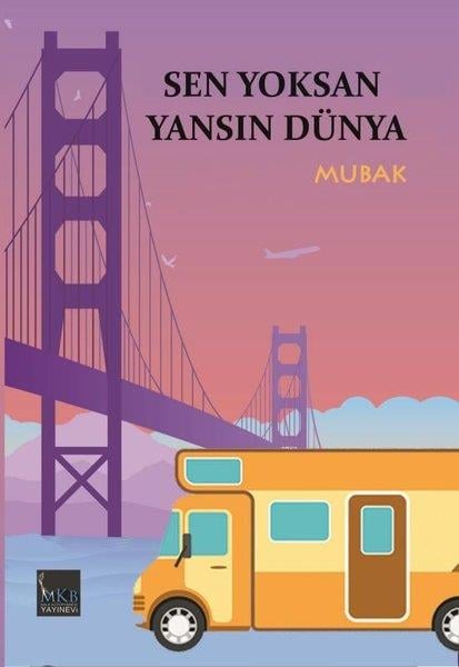 MubakAnı & Mektup & Günlük KitaplarıSen Yoksan Yansın Dünya