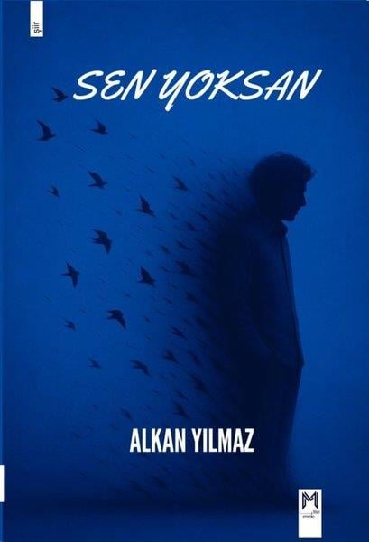 Alkan YılmazTürk ŞiiriSen Yoksan