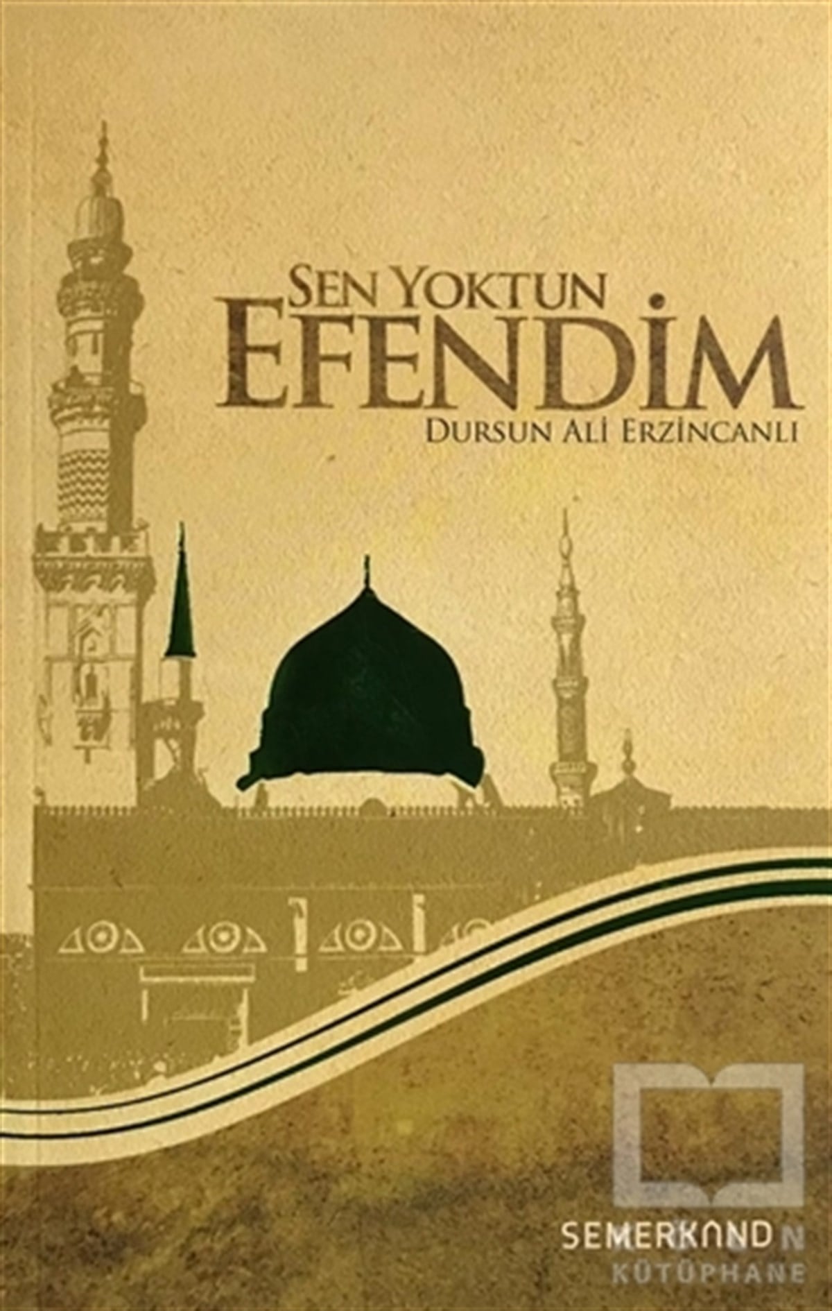 Sen Yoktun Efendim