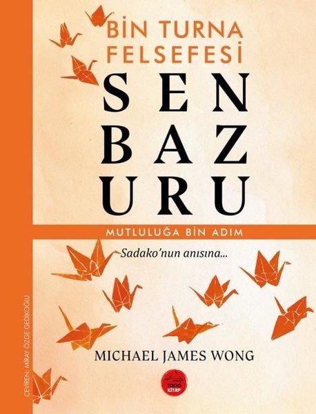 Michael James WongFelsefe BilimiSenbazuru - Bin Turna Felsefesi