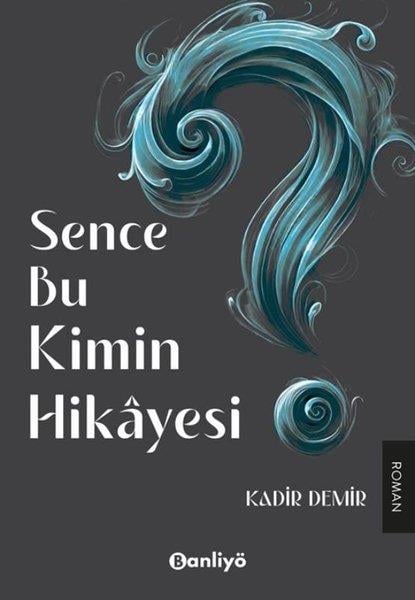 KolektifTürk RomaniSence Bu Kimin Hikayesi?