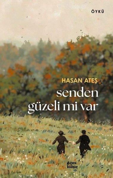 Hasan AteşTürk RomaniSenden Güzeli mi Var