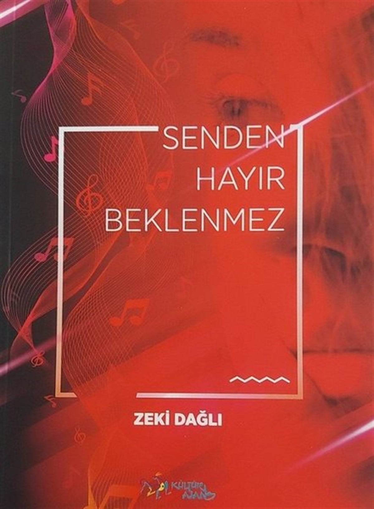 Zeki DağlıTürk ŞiiriSenden Hayır Beklenmez