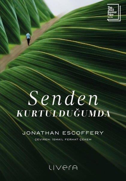 Jonathan EscofferyDünya RomanSenden Kurtulduğumda