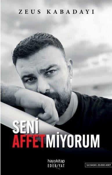 Zeus KabadayıDeneme KitaplarıSeni Affetmiyorum