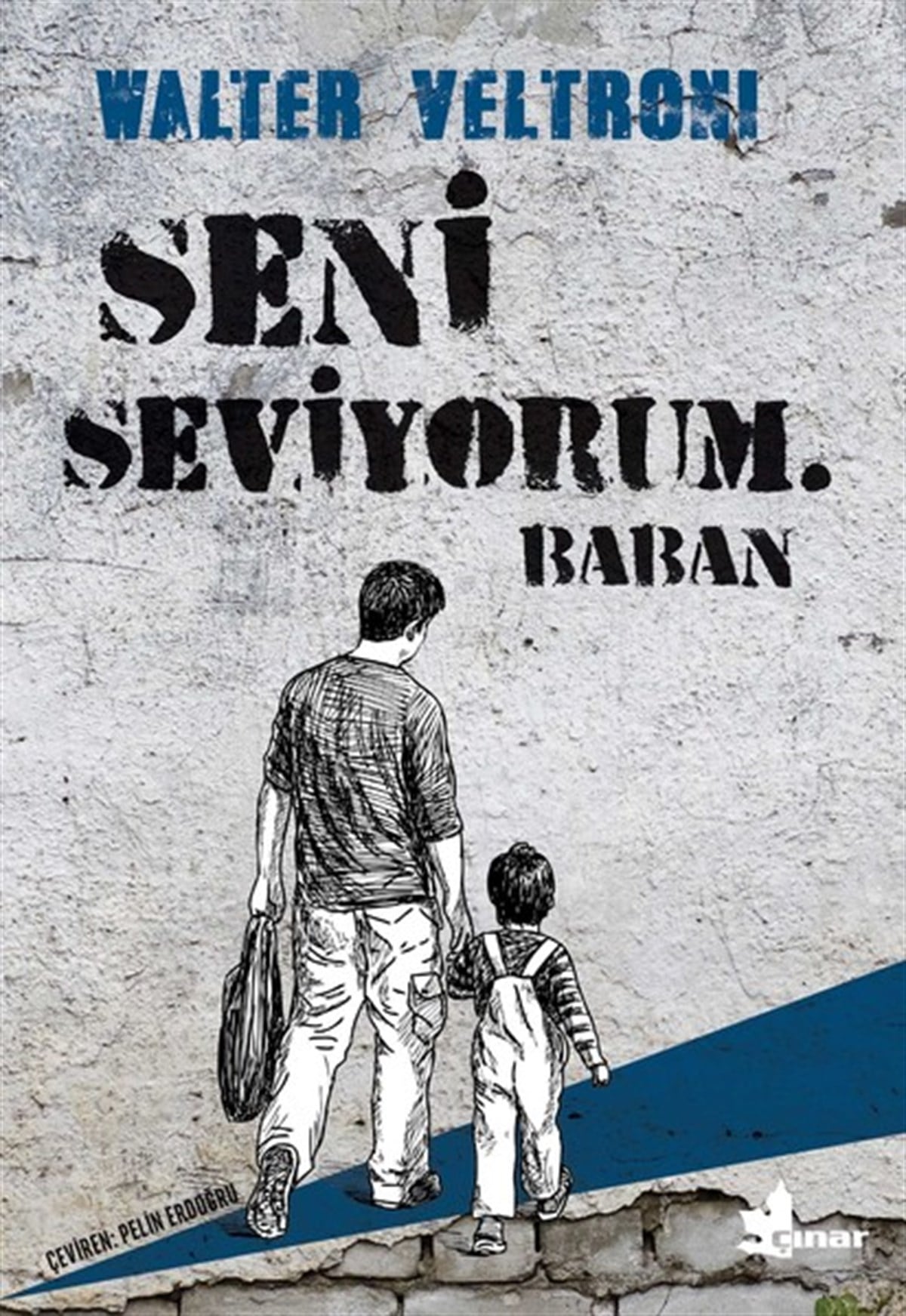 Walter VeltroniDünya RomanSeni Seviyorum-Baban