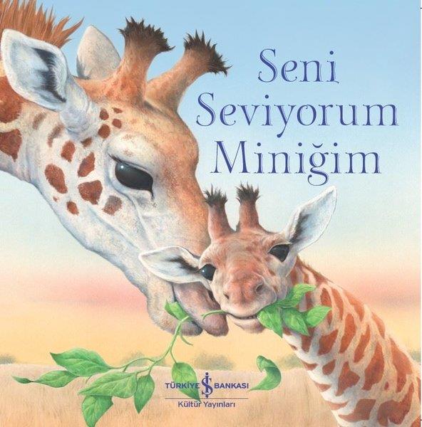 Ronne RandallOkul Öncesi Masal KitaplarıSeni Seviyorum Miniğim