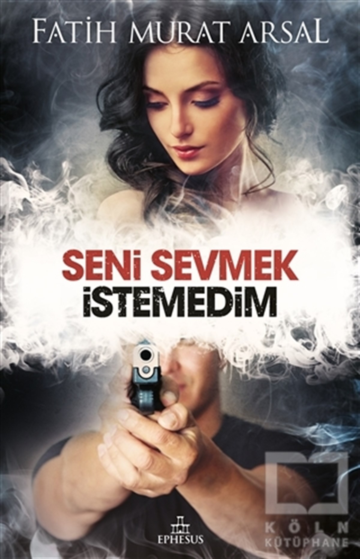 Fatih Murat ArsalTürkçe RomanlarSeni Sevmek İstedim